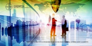 Key-Factors-to-Consider-for-Your-Industrial-Lubricant-Clients